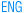 ENG